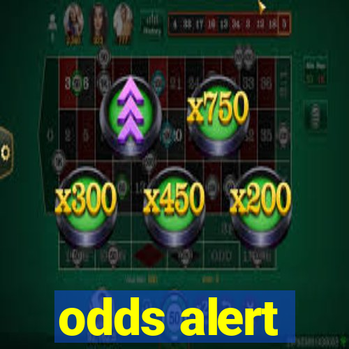 odds alert